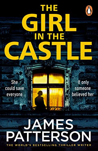 The Girl in the Castle: She could save everyone. If only someone believed her... von Penguin